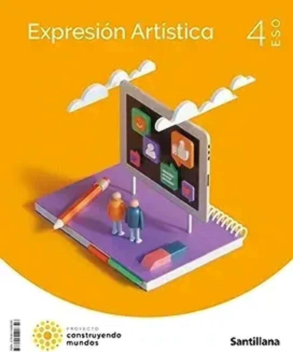 Libro: EXPRESION ARTISTICA 4 ESO CONSTRUYENDO MUNDOS
