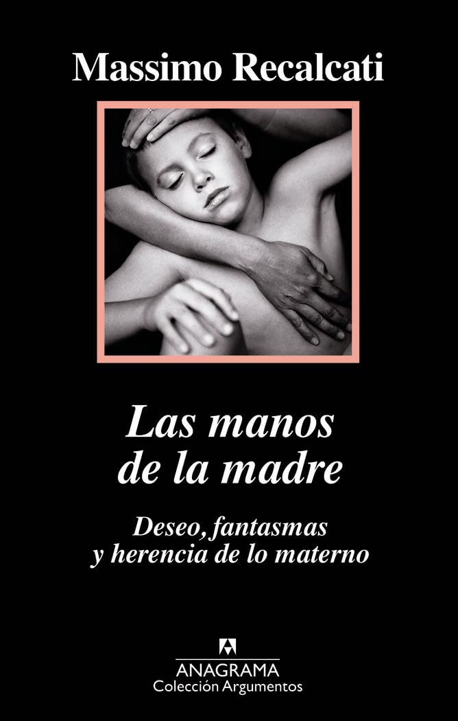 Libro: Las manos de la madre: Deseo, fantasmas y herencia de lo materno (Spanish Edition)