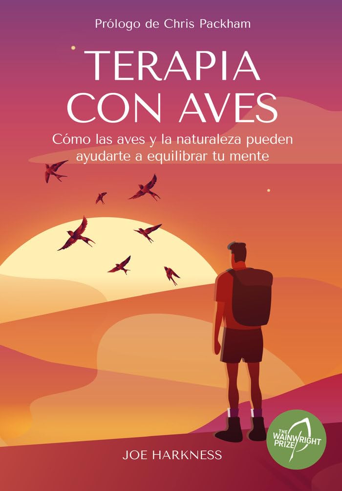 Libro: Terapia con Aves: Como las aves y la naturaleza pueden ayudarte a equilibrar tu mente (Colección naturaleza salvaje)