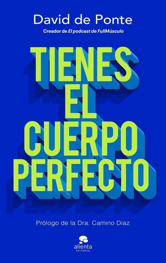 Libro: Tienes el cuerpo perfecto (Alienta)