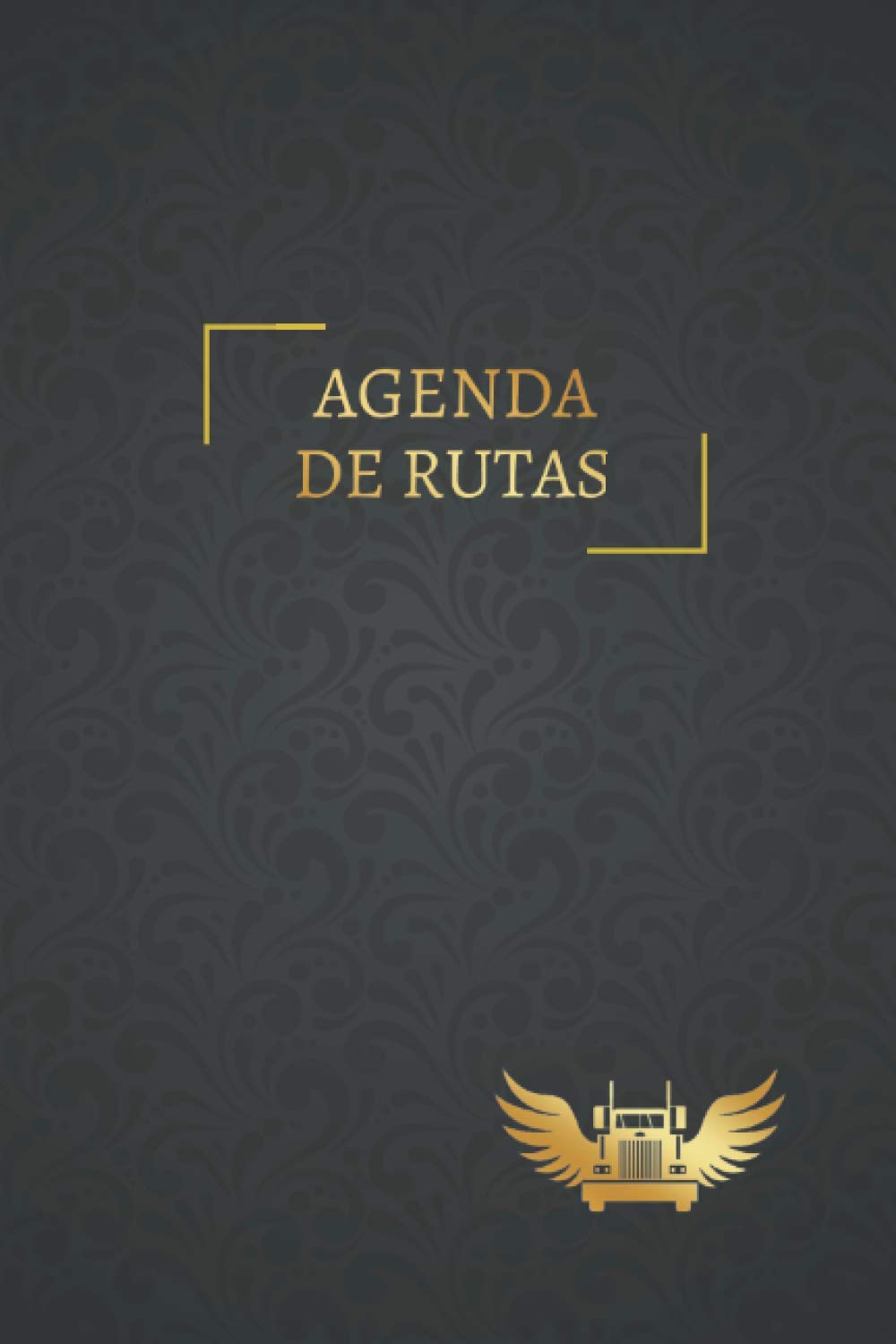 Libro: AGENDA DE RUTAS: Lleva un seguimiento detallado de tu ruta con el camión: Fechas, gastos, horas al volante, kilometraje de cada etapa de tu viaje y ... camioneros profesionales. (Spanish Edition)
