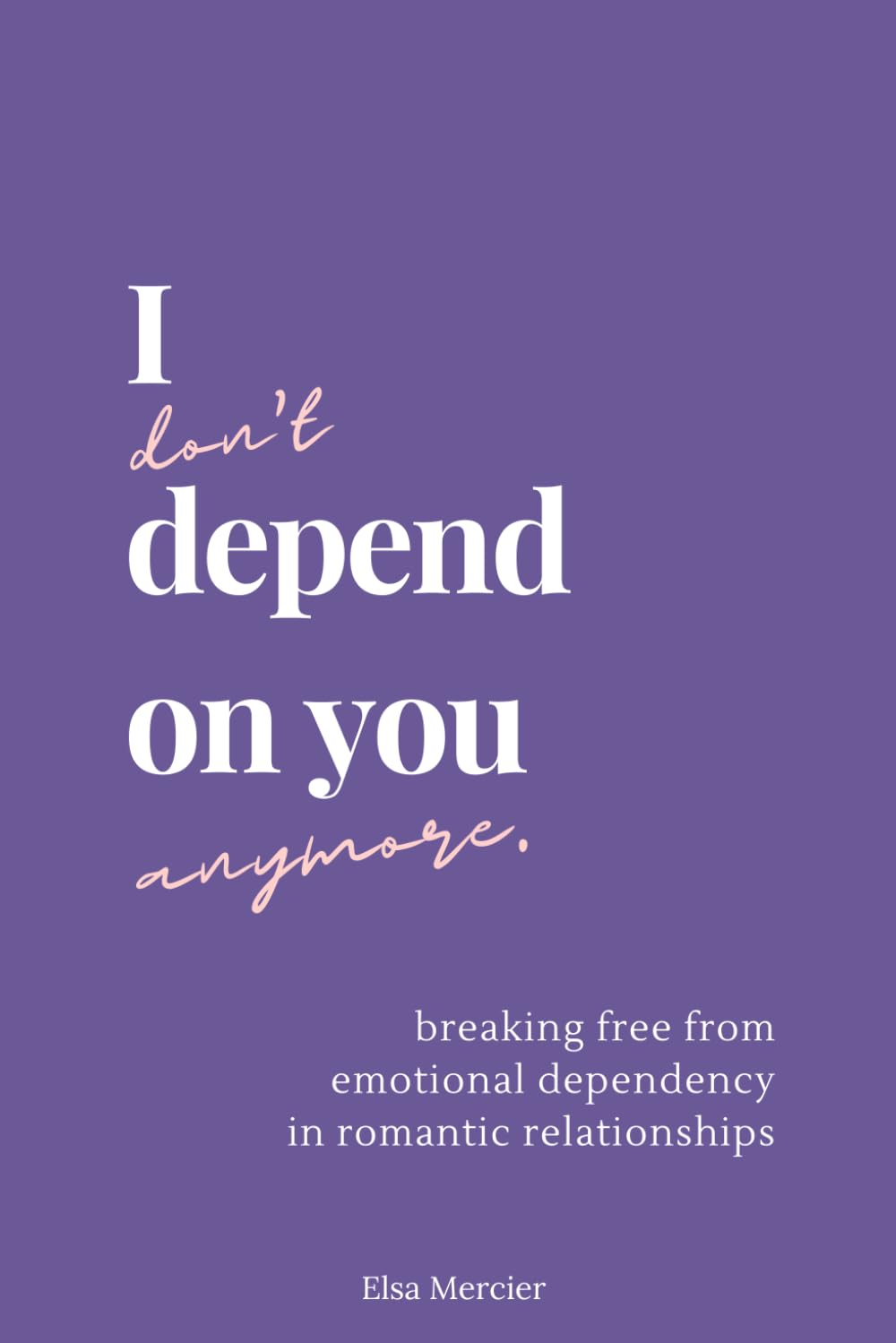 Libro: I don't depend on you anymore