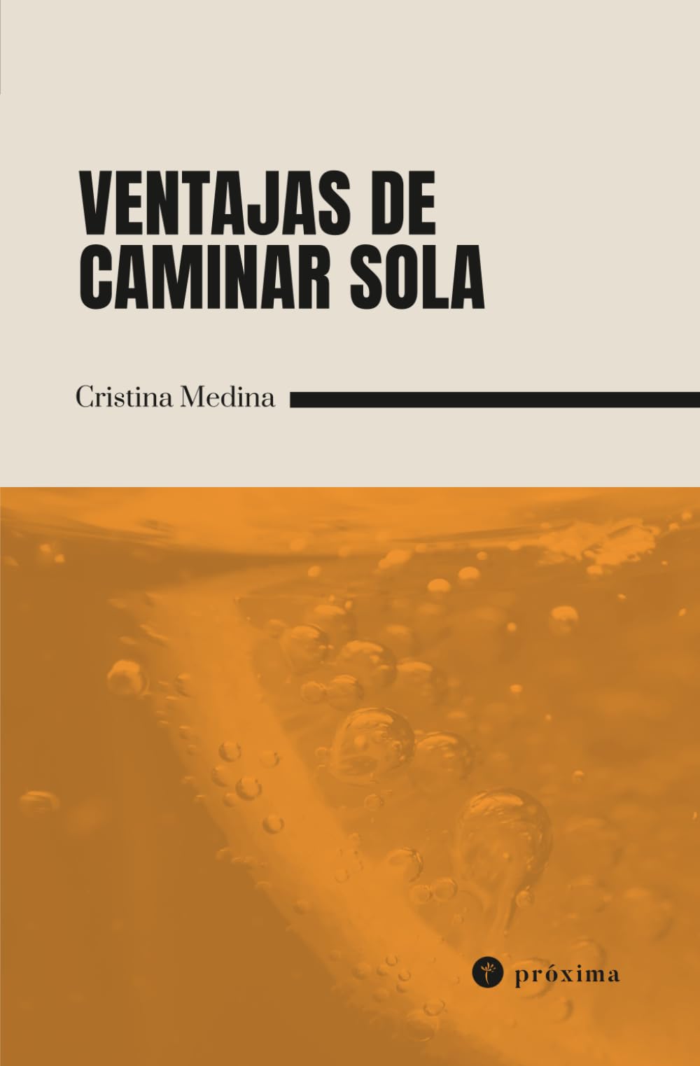 Libro: Ventajas de caminar sola (Spanish Edition)
