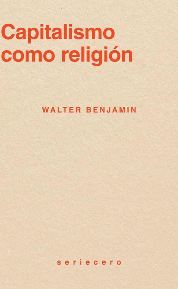 Libro: Capitalismo como religión: 19 (seriecero)