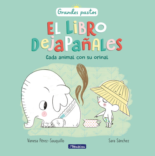 El libro dejapañales (Grandes pasitos): Cada animal con su orinal
