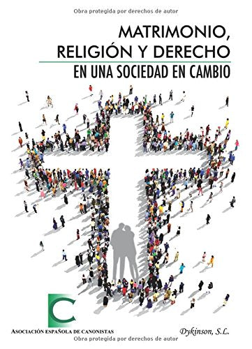 Libro: MATRIMONIO RELIGION Y DERECHO EN UNA SOCIEDAD DE CAMBIO (Spanish Edition)