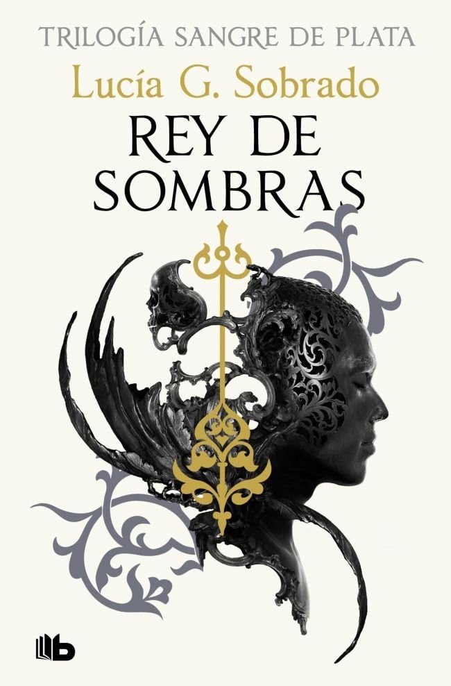 Libro: Rey de sombras (Trilogía Sangre de Plata 2)
