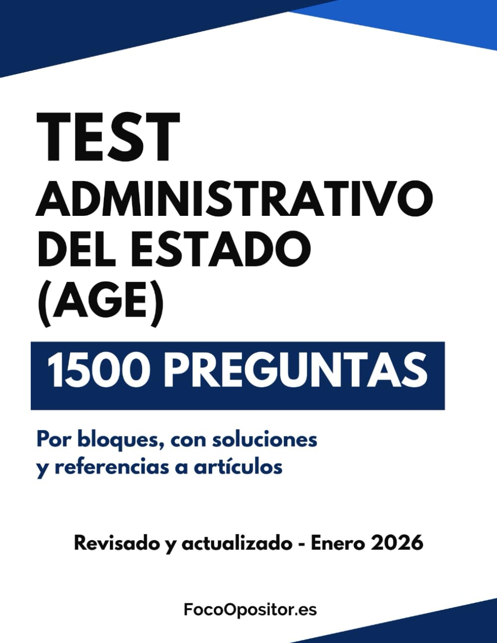 Libro: TEST Oposiciones Administrativo del Estado (C1 AGE): Manual de entrenamiento intensivo en legislación: 5 bloques + 10 simulacros con soluciones y ... del Estado (C1)) (Spanish Edition)
