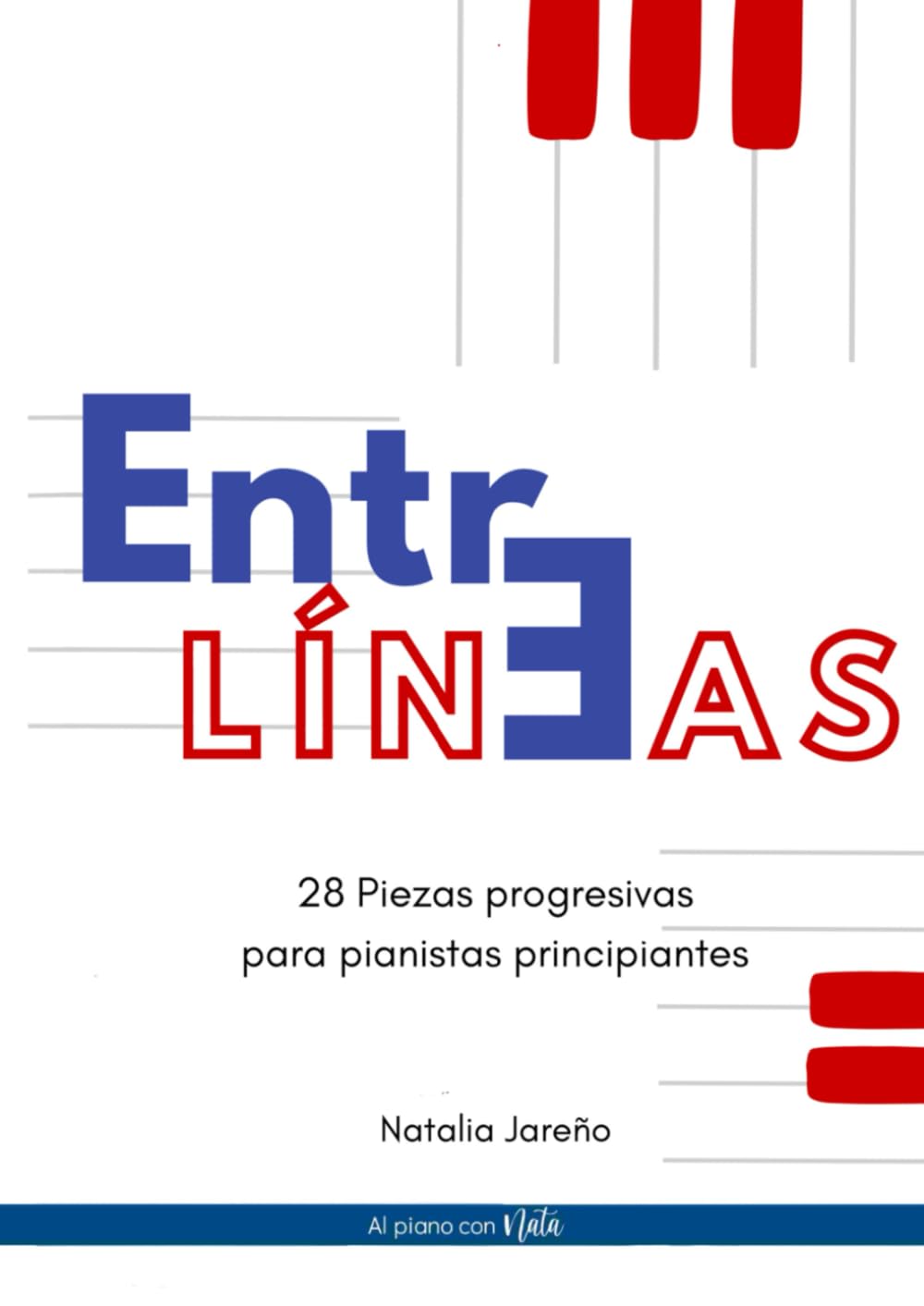 Libro: Entre Líneas: 28 piezas progresivas para pianistas principiantes