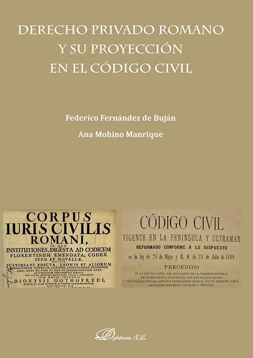 Libro: Derecho privado Romano y su proyección en el Código Civil
