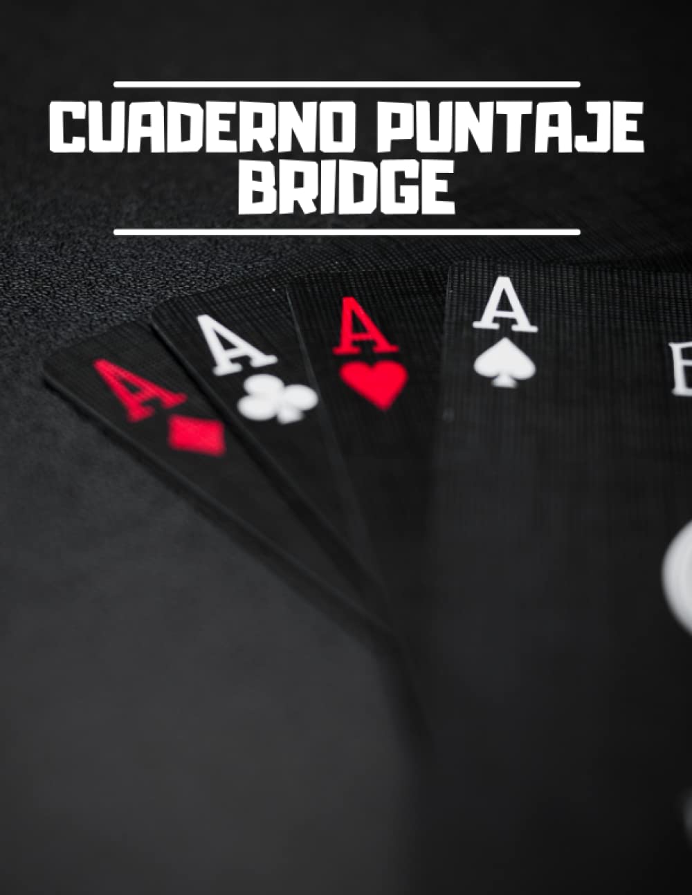 Libro: Cuaderno Puntaje Bridge: 102 hojas de puntuación de puente, cuaderno de registro de puntuación, hojas de puntuación de puente con guía de puntos, ... para más de 100 juegos (Spanish Edition)