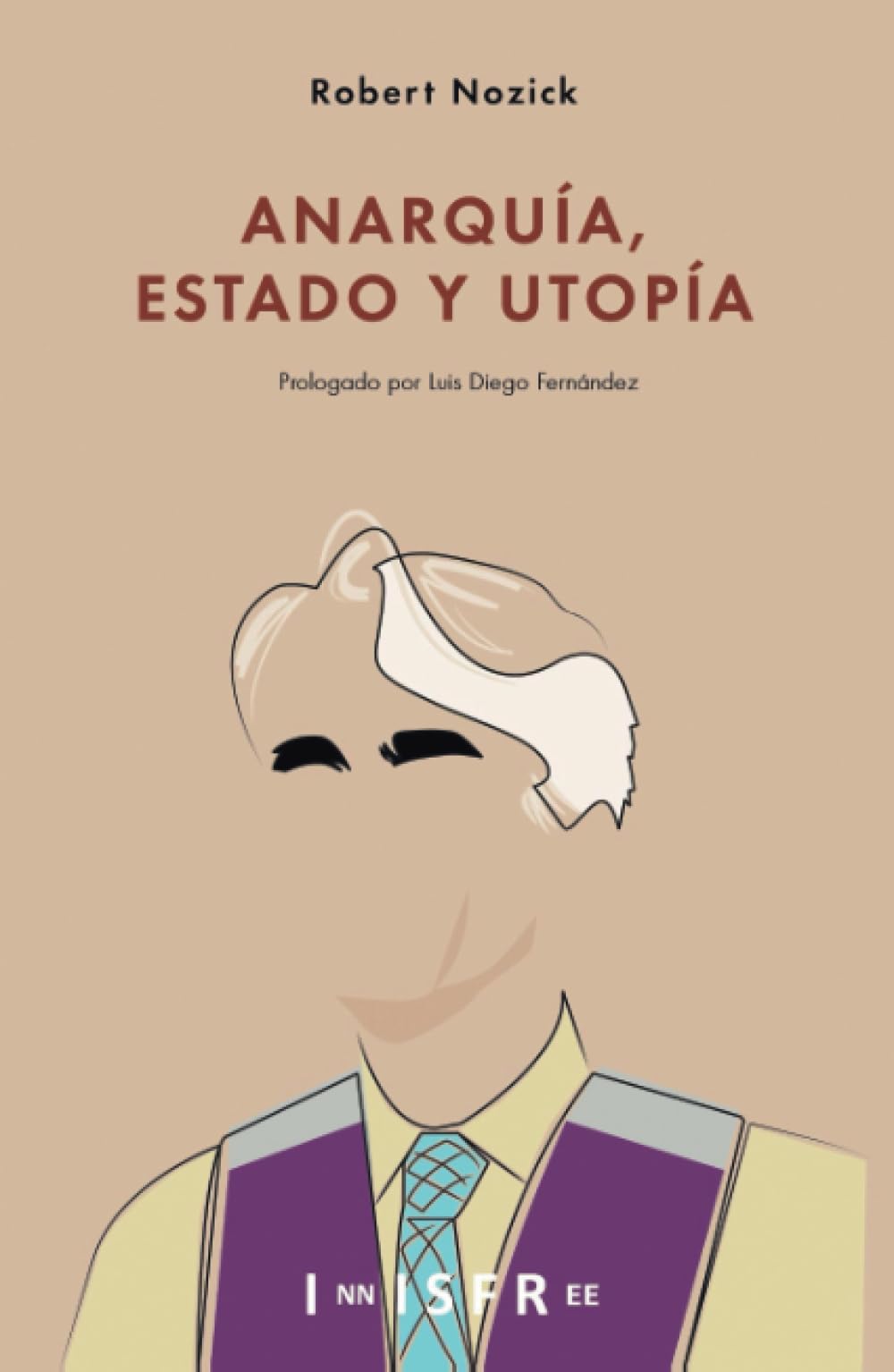 Libro: ANARQUÍA, ESTADO Y UTOPÍA (SIN COLECCION)
