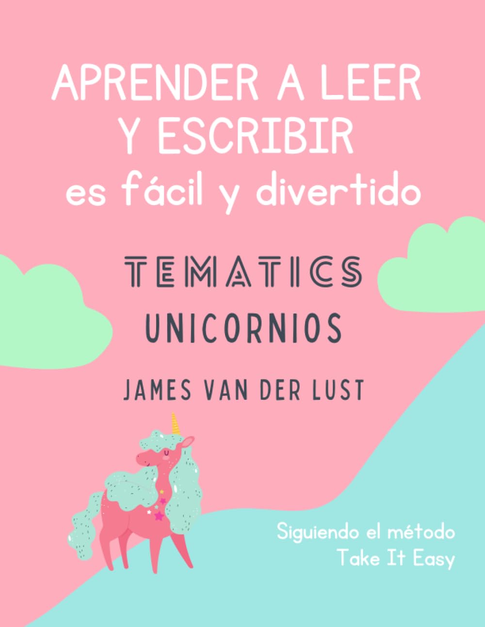 Libro: APRENDER A LEER Y ESCRIBIR: Cuaderno Tematics Unicornios | Caligrafía iniciación a lectoescritura niños de 3 4 5 6 años | Libro de Escritura fácil y ... a lectoescritura Niños y Niñas 3 4 5 6 años)