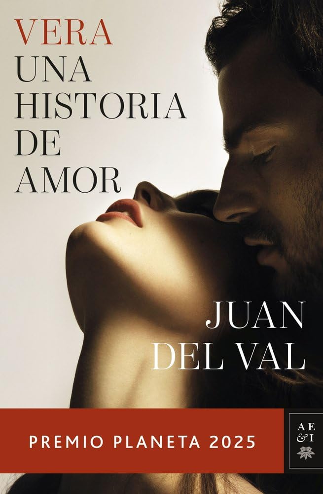 Vera, una historia de amor: Premio Planeta 2025 (Autores Españoles e Iberoamericanos)