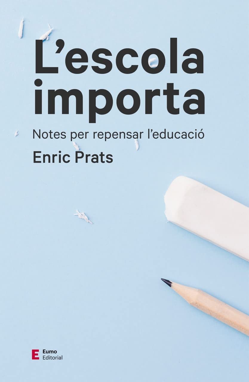 Libro: L'escola importa: Notes per repensar l'educació
