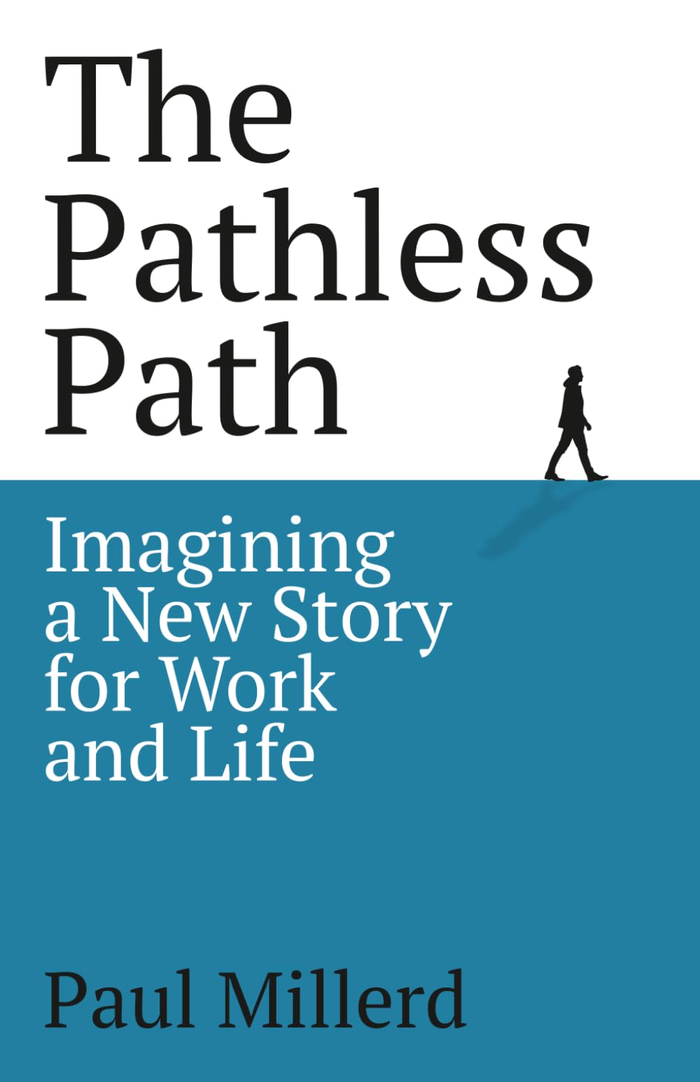 Libro: The Pathless Path: Imagining a New Story For Work and Life (The Pathless Path Collection)