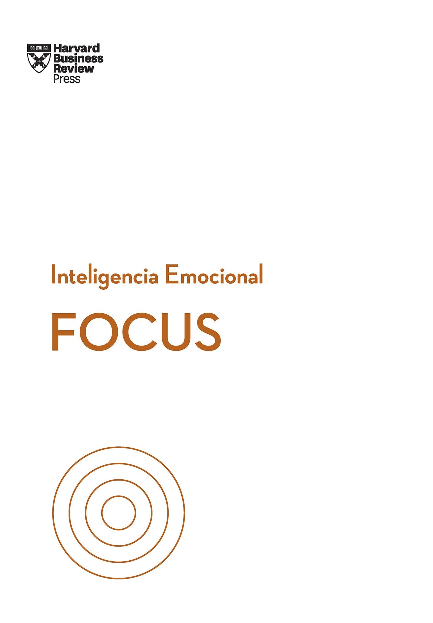 Libro: Focus. Serie Inteligencia Emocional HBR (Focus Spanish Edition)