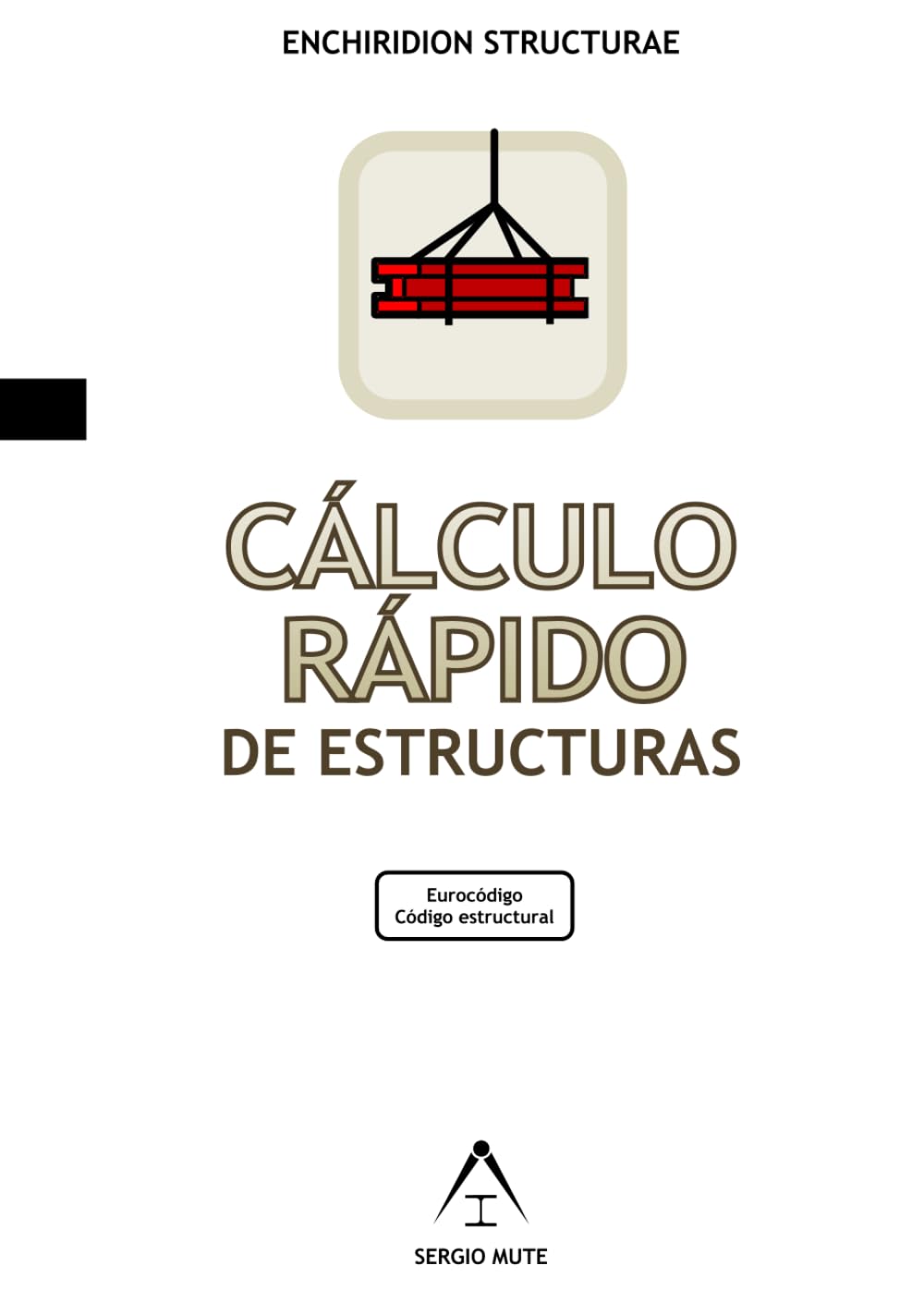Libro: Cálculo rápido de estructuras de la edificación.
