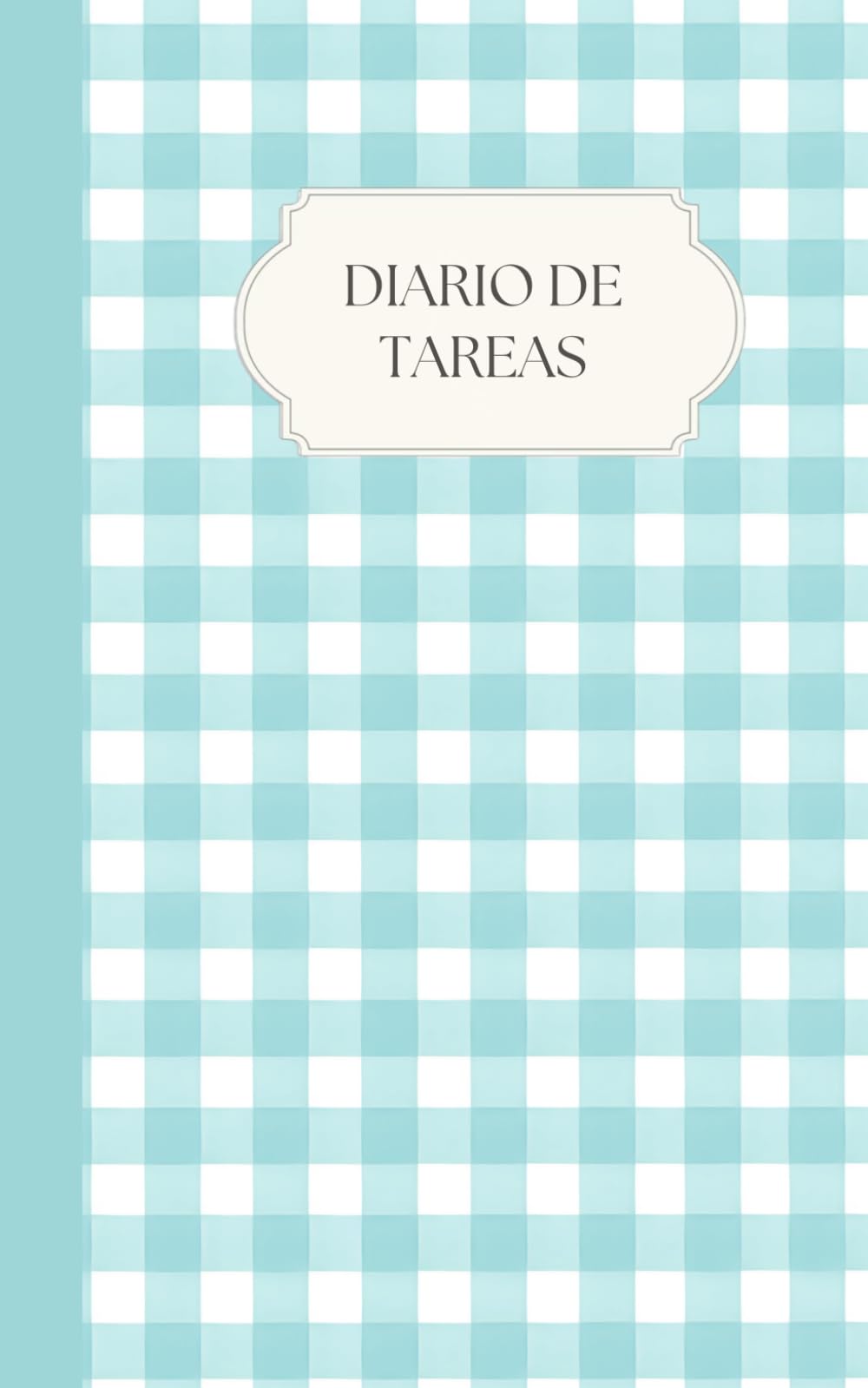 Libro: Cuaderno de Tareas: Planificador diario con horario de 6:00 a 22:00, y tareas pendientes a COLOR CUADROS VICHY (Spanish Edition)