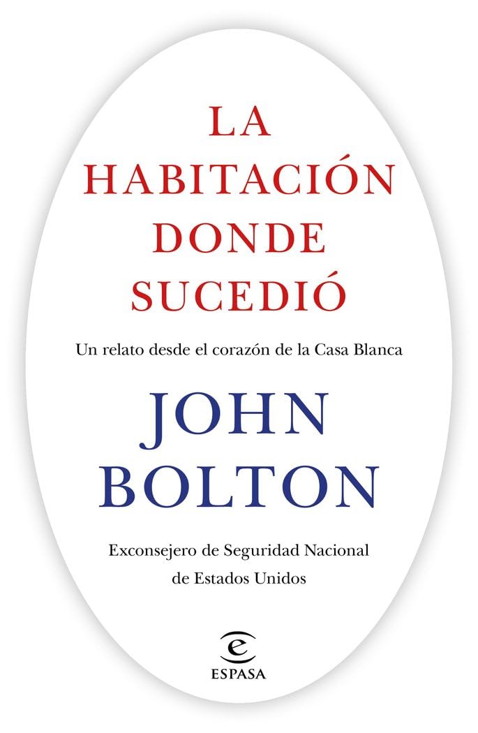 Libro: La habitación donde sucedió: Un relato desde el corazón de la Casa Blanca (F. COLECCION)