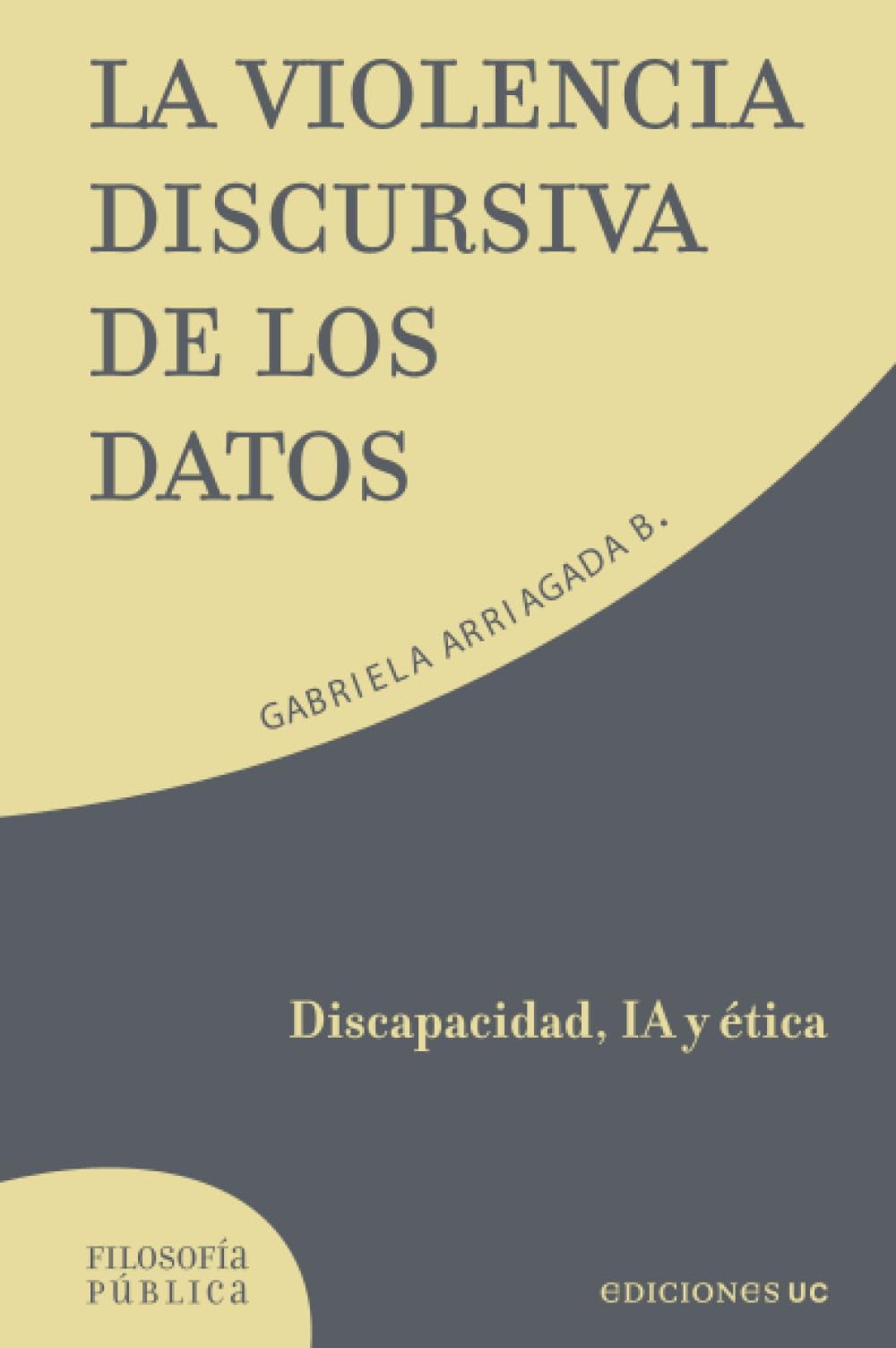 Libro: La violencia discursiva de los datos: Discapacidad, IA y ética