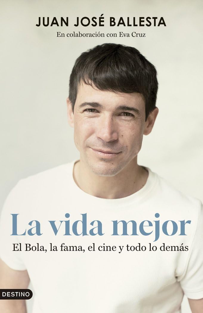 Libro: La vida mejor: El Bola, la fama, el cine y todo lo demás (Imago Mundi)