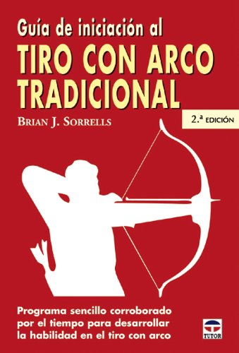 Libro: Guía de iniciación al tiro con arco tradicional