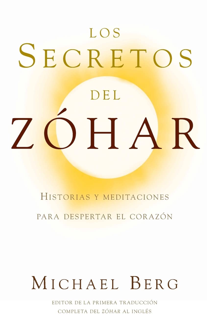 Libro: Los Secretos Del Zohar: Historias y Meditaciones para Despertar el Corazón