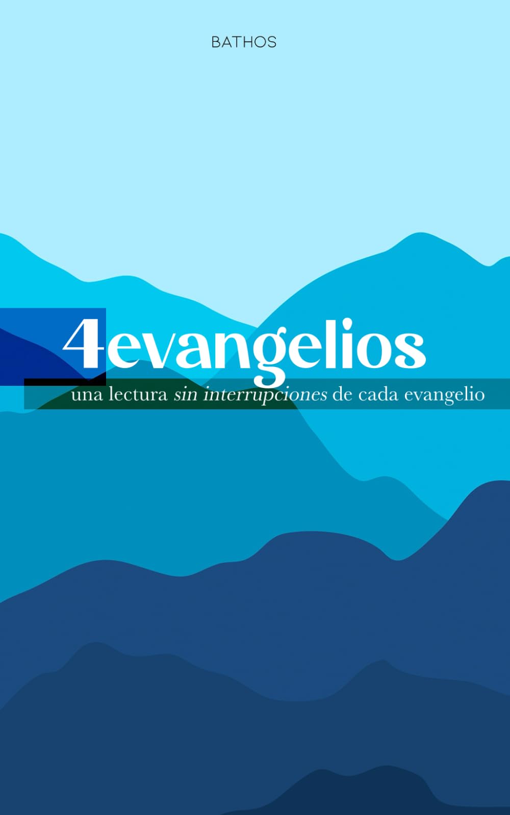 Libro: 4EVANGELIOS - los 4 evangelios del Nuevo Testamento, seguidos sin interrupción - Mateo, Marcos, Lucas, Juan - Bíblia del Lector: sin capítulos, ... formato fácil de leer (Spanish Edition)
