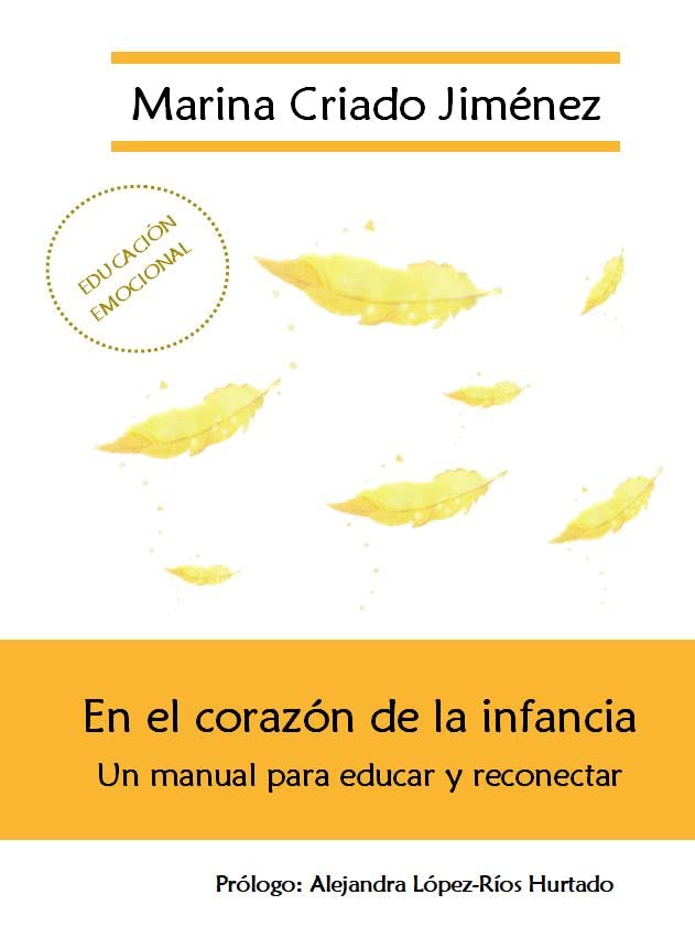 Libro: En el corazón de la infancia: Un manual para educar y reconectar