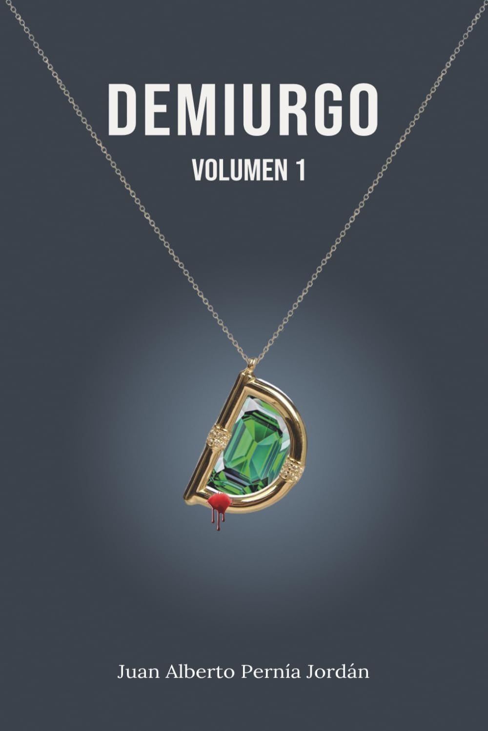 Libro: DEMIURGO: Volumen 1 (Spanish Edition)