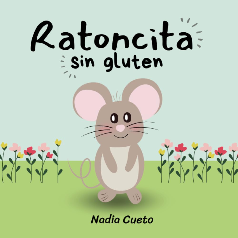 Libro: Ratoncita Sin Gluten: El diagnóstico (Spanish Edition)