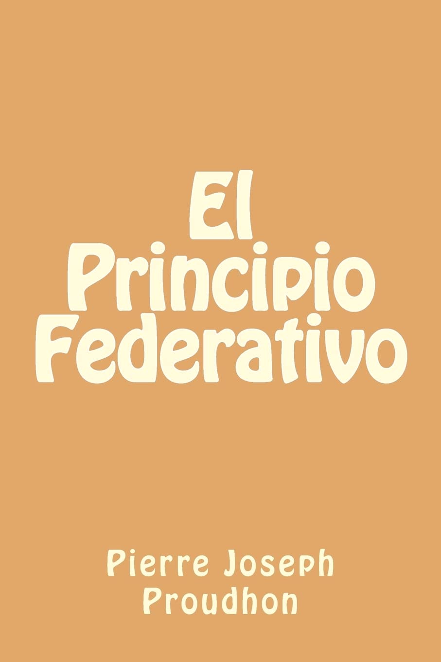 Libro: El Principio Federativo (Spanish Edition)