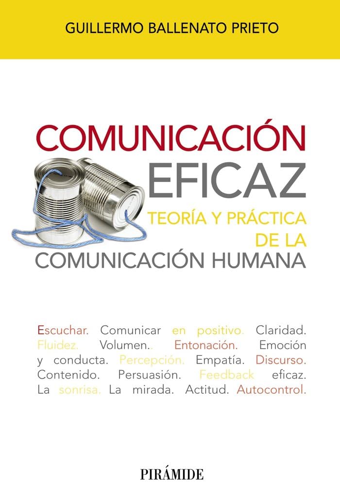 Libro: Comunicación eficaz: Teoría y práctica de la comunicación humana (Spanish Edition)