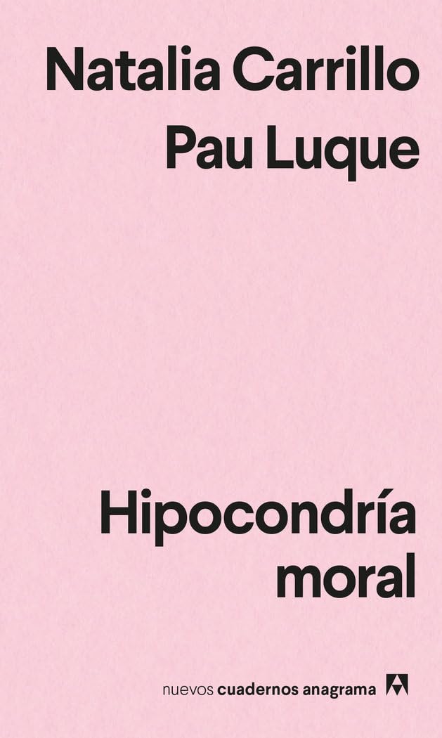 Libro: Hipocondría moral: 50 (Nuevos cuadernos Anagrama)