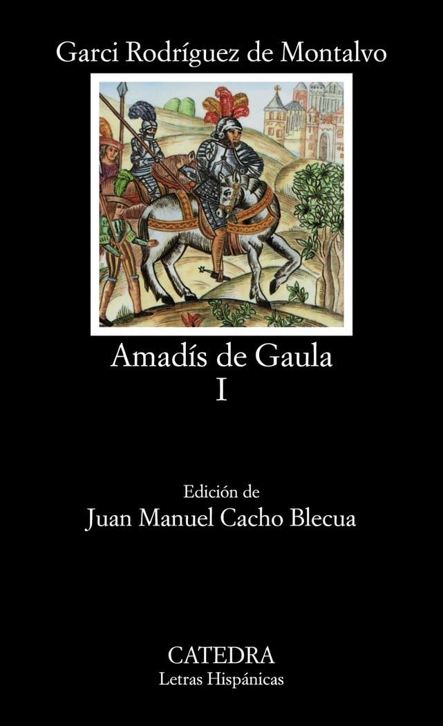 Libro: Amadís de Gaula, I: Vol 1 (Letras Hispánicas)