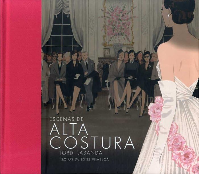 Libro: Escenas de ALTA COSTURA