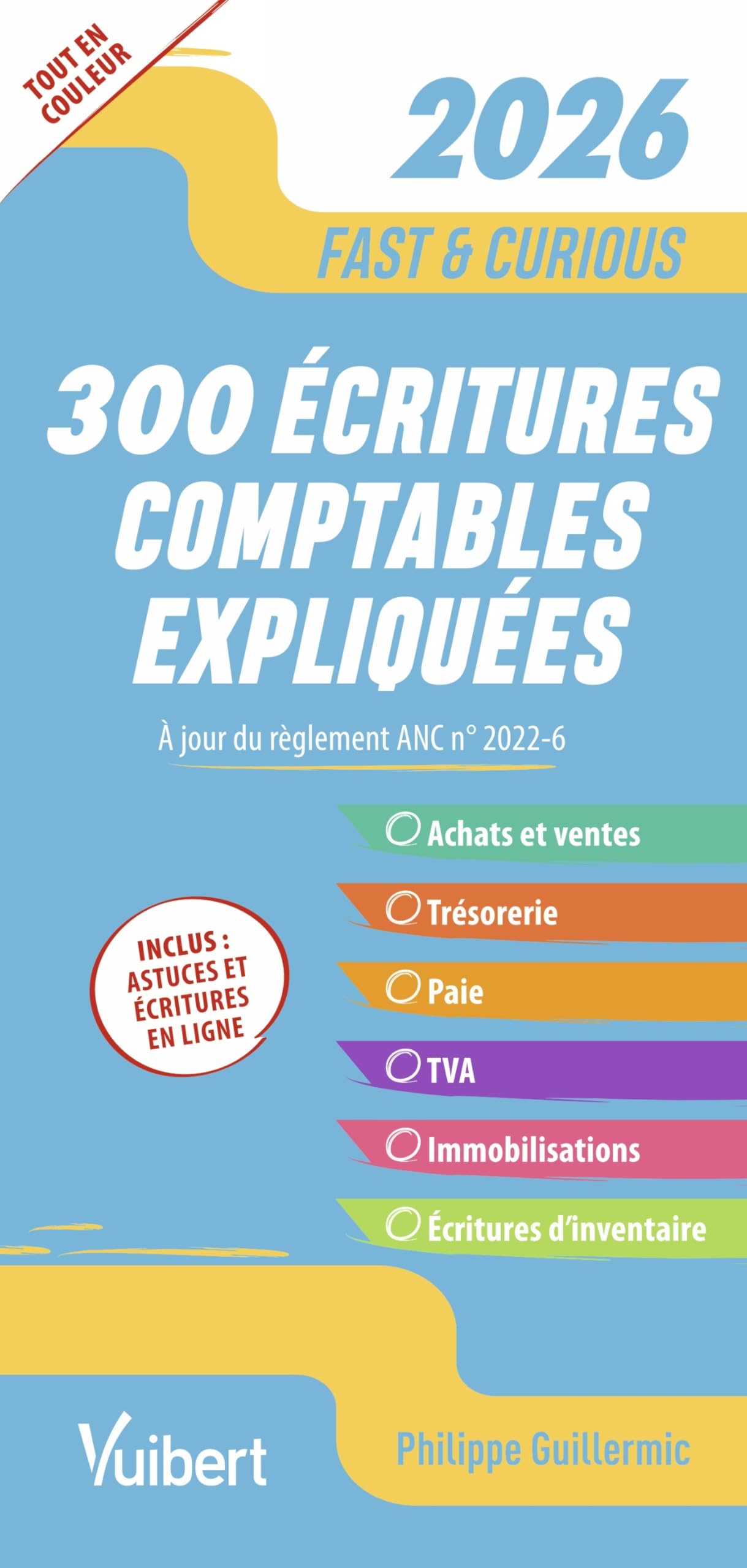 Libro: 300 écritures comptables expliquées: Toutes les écritures indispensables, commentées et expliquées