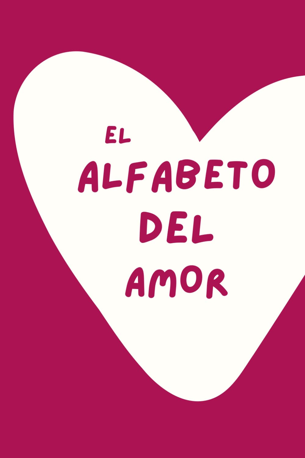 Libro: El Alfabeto del Amor: 100 Ideas de Citas de la A a la Z | Libro de parejas para rellenar juntos