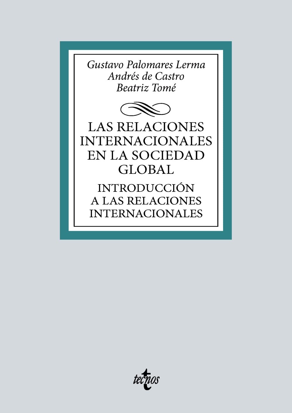 Libro: Las relaciones internacionales en la sociedad global: Introducción a las Relaciones Internacionales
