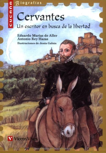 Libro: Cervantes (cucaña Biografias): 4 (Colección Cucaña Biografías) - 9788431678401