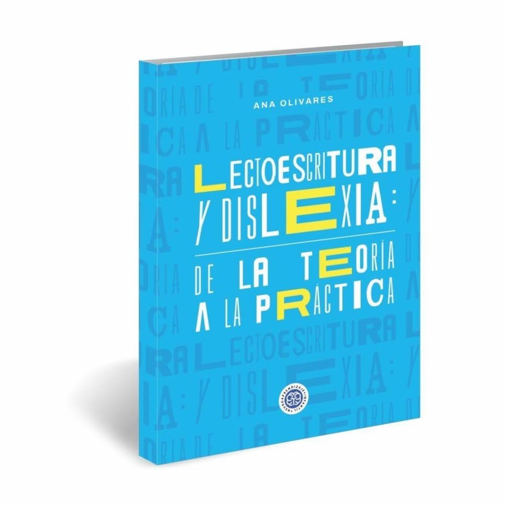 Libro: LECTOESCRITURA Y DISLEXIA. DE LA TEORIA A LA PRACTICA