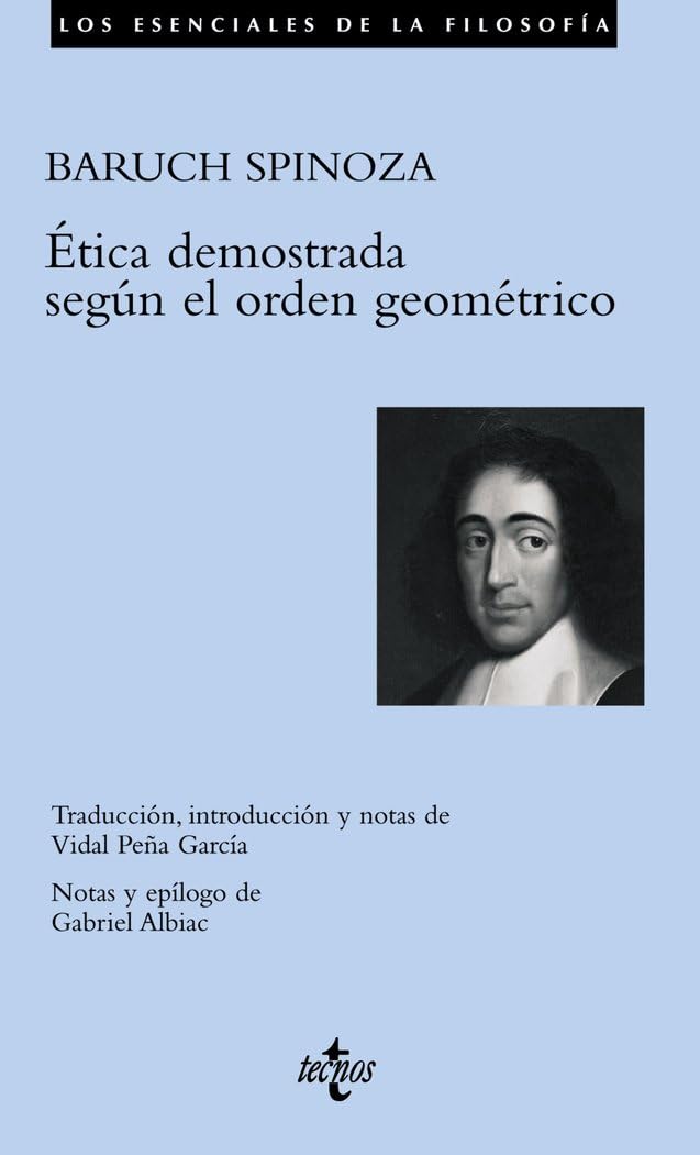 Libro: Ética demostrada según el orden geométrico (Los esenciales de la filosofía / The Essentials of Philosophy) (Spanish Edition)
