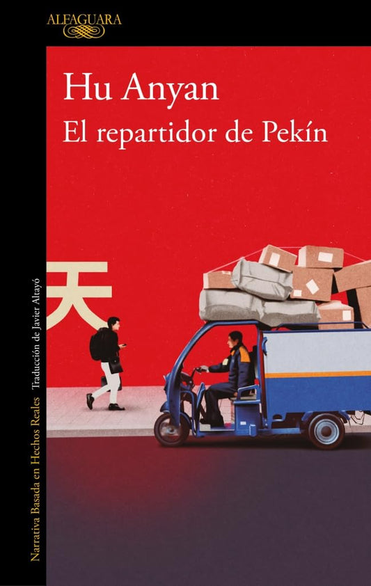 El repartidor de Pekín (Narrativa basada en hechos reales)