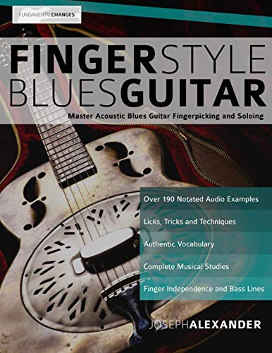 Libro: Fingerstyle Blues Guitar: Master Acoustic Blues Guitar Fingerpicking and Soloing (Learn How to Play Blues Guitar)