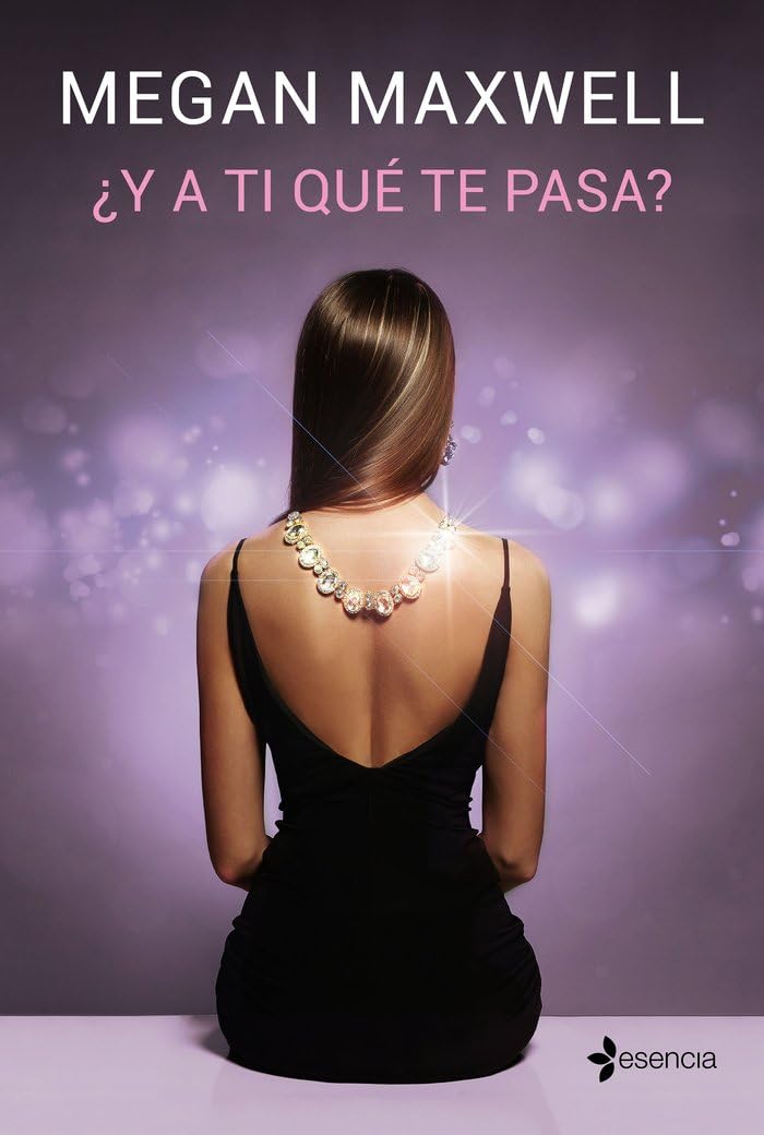 ¿Y a ti qué te pasa?: 2 (Biblioteca Megan Maxwell)