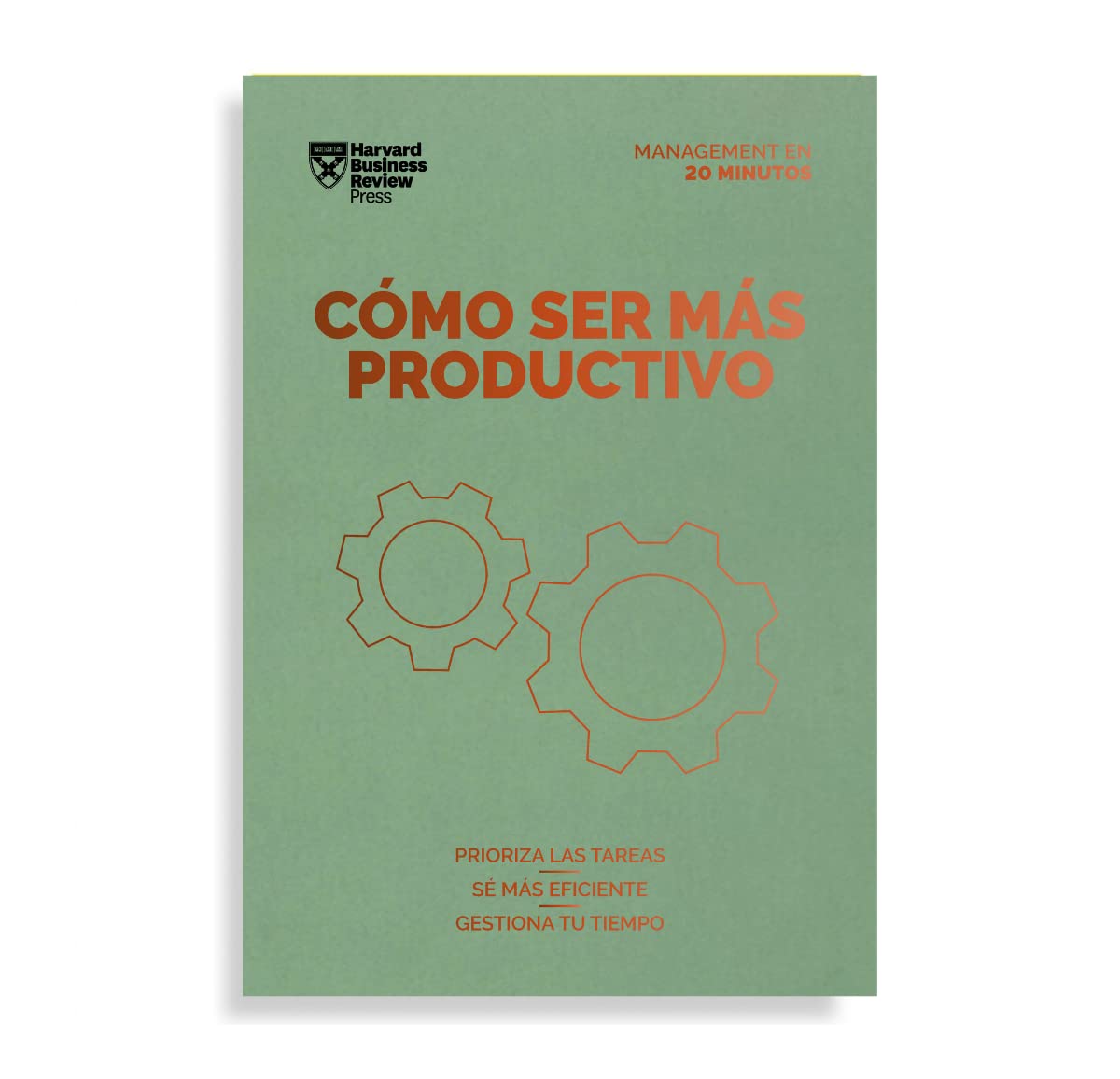 Libro: Cómo Ser Más Productivo: Prioriza las tareas, sé mas eficiente, gestiona tu tiempo (Serie Management en 20 Minutos)