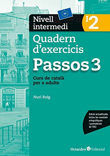 Libro: Passos 3. Quadern d'exercicis. Nivell intermedi 2: Nivell intermedi. Curs de català per a no catalanoparlants