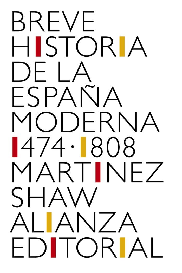 Libro: Breve historia de la España moderna (1474-1808): 4501 (El libro de bolsillo - Historia)