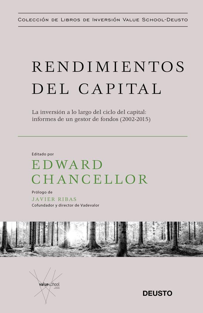 Libro: Rendimientos del capital: La inversión a lo largo del ciclo del capital: informes de un gestor de fondos (2002-2015) (Colección de libros de inversión Value School)